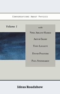 Howard Burton - Conversations About Physics, Volume 1.