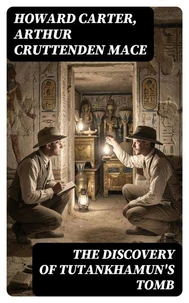 The Discovery of Tutankhamun's Tomb