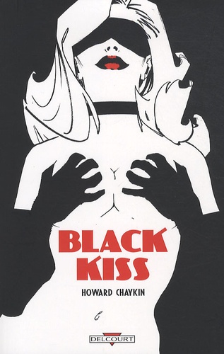Howard Chaykin - Black Kiss.