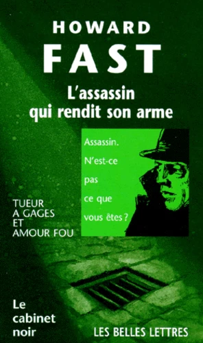 https://products-images.di-static.com/image/howard-fast-l-assassin-qui-rendit-son-arme/9782251771144-475x500-1.webp