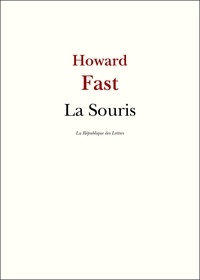 Howard Fast - La Souris.