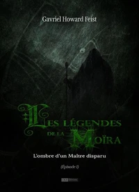 Les légendes de la Moïra [Saison 1 - Épisode 1]