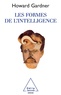 Howard Gardner - Les formes de l'intelligence.