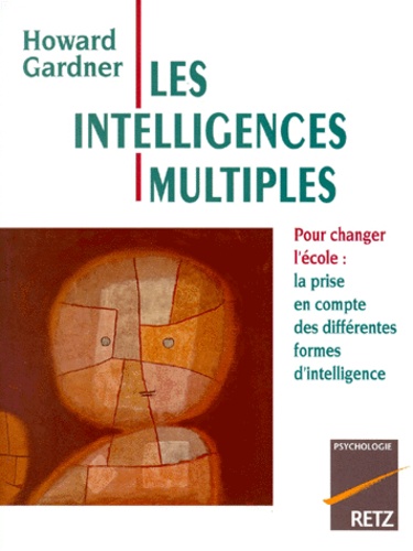 LES INTELLIGENCES MULTIPLES - Pour changer... de Howard Gardner - Livre ...
