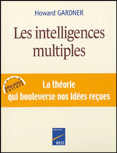 Les intelligences multiples de Howard Gardner - Livre - Decitre