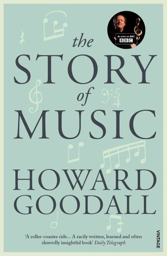 Howard Goodall - The Story of Music.