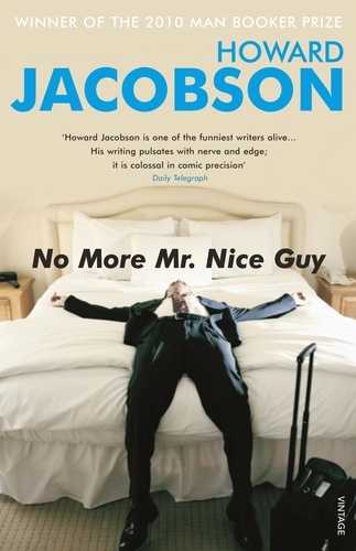 Howard Jacobson - No More Mr Nice Guy.