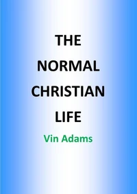 The Normal Christian Life