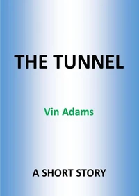 The Tunnel