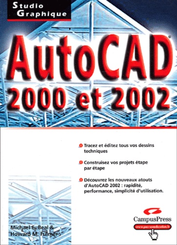 Howard-M Fulmer et Michael-E Beall - AutoCAD 2000 et 2002.