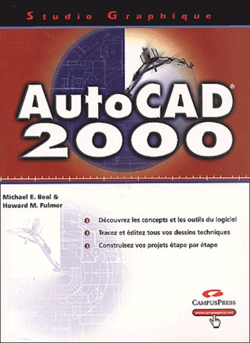 Howard-M Fulmer et Michael-E Beal - AutoCAD 2000.