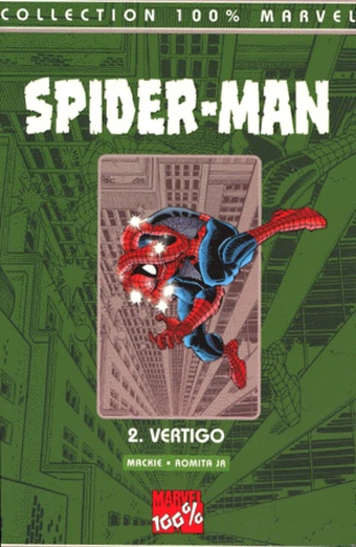 Howard Mackie - Spider-Man Tome 2 : Vertigo.