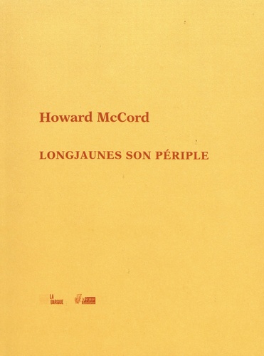 Howard McCord - Longjaunes son périple.