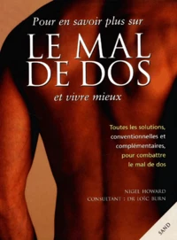 Pour En Savoir Plus Sur Le Mal De Dos Et Vivre Mieux