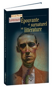 Howard Phillips Lovecraft - Epouvante et surnaturel en littérature.