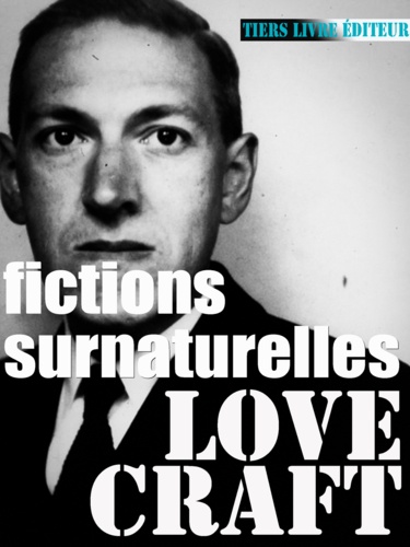 Fictions surnaturelles. 25 récits, romans & nouvelles
