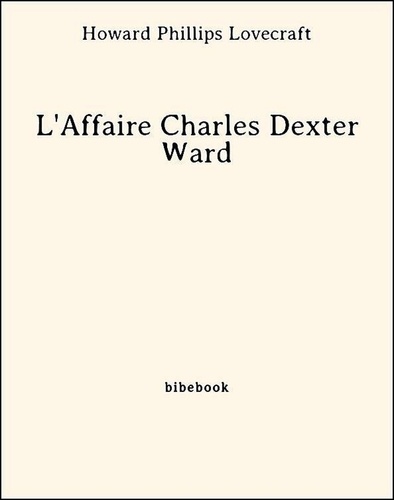 L'Affaire Charles Dexter Ward