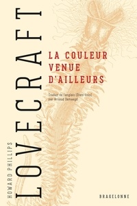 Howard Phillips Lovecraft - La Couleur venue d'ailleurs.