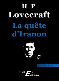 Howard Phillips Lovecraft - La quête d'Iranon.