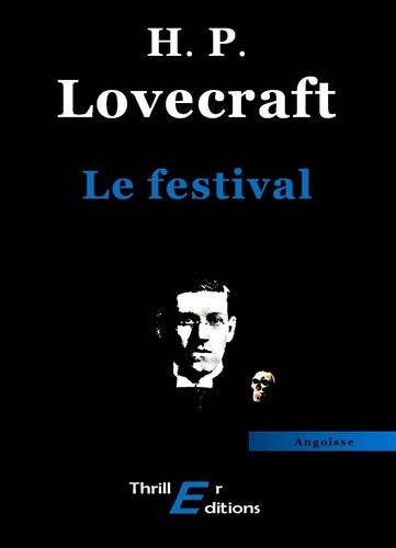Howard Phillips Lovecraft - Le festival.