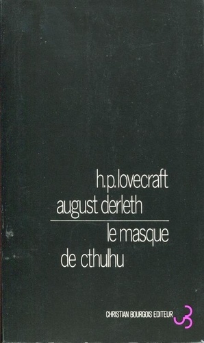 Howard Phillips Lovecraft - Le masque de Cthulhu.