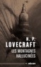 Howard Phillips Lovecraft - Les montagnes hallucinées et autres récits d'exploration.