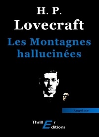 Howard Phillips Lovecraft - Les Montagnes hallucinées.