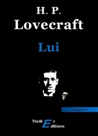 Howard Phillips Lovecraft - Lui.
