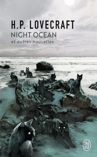 Howard Phillips Lovecraft - Night Ocean - Et autres nouvelles.