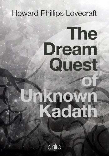 The Dream Quest of Unknown Kadath