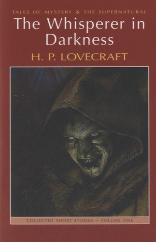 Howard Phillips Lovecraft - The Whisperer in Darkness.
