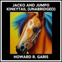 Jacko And Jumpo Kinkytail (Unabridged)