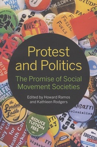 Howard Ramos et Kathleen Rodgers - Protest and Politics - The Promise of Social Movement Societies.