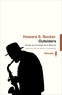 Howard S. Becker - Outsiders - Etudes de sociologie de la déviance.