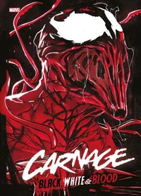 Carnage : Black, White &amp; Blood