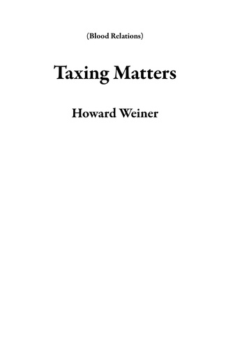  Howard Weiner - Taxing Matters - Blood Relations.