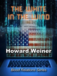  Howard Weiner - The White in the Wind - Blood Relations.
