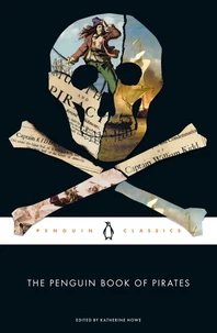 The Penguin Book of Pirates /anglais