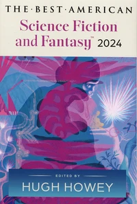 The Best American Science Fiction and Fantasy 2024