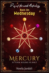  Howla Jardali - Born on Wednesday: Mercury is your Ruling planet.