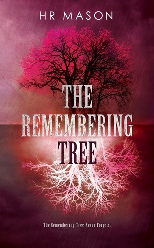  HR Mason - The Remembering Tree.