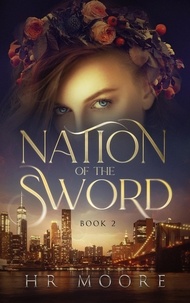  HR Moore - Nation of the Sword - Ancient Souls, #2.