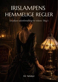 Irislampens hemmelige regler