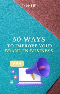  HRB P - 50 Ways to Improve Your Brand in Business.
