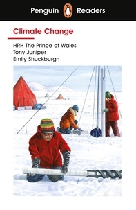 HRH The Prince of Wales et Tony Juniper - Penguin Readers Level 3: Climate Change (ELT Graded Reader).