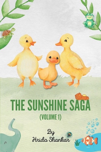  Hrida Shankar - The Sunshine Saga: Volume 1.
