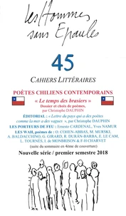 Les Hommes sans Épaules n°45 : Poètes chiliens comtemporains, le temps des brasiers
