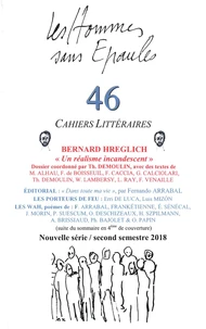 Les Hommes sans Epaules n°46, Dossier: BERNARD HREGLICH, un réalisme incandescent