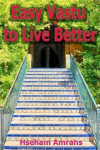 Amazon kindle ebooks gratuit Easy Vastu to Live Better  par Hseham Amrahs