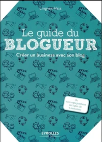 Le guide du blogueur